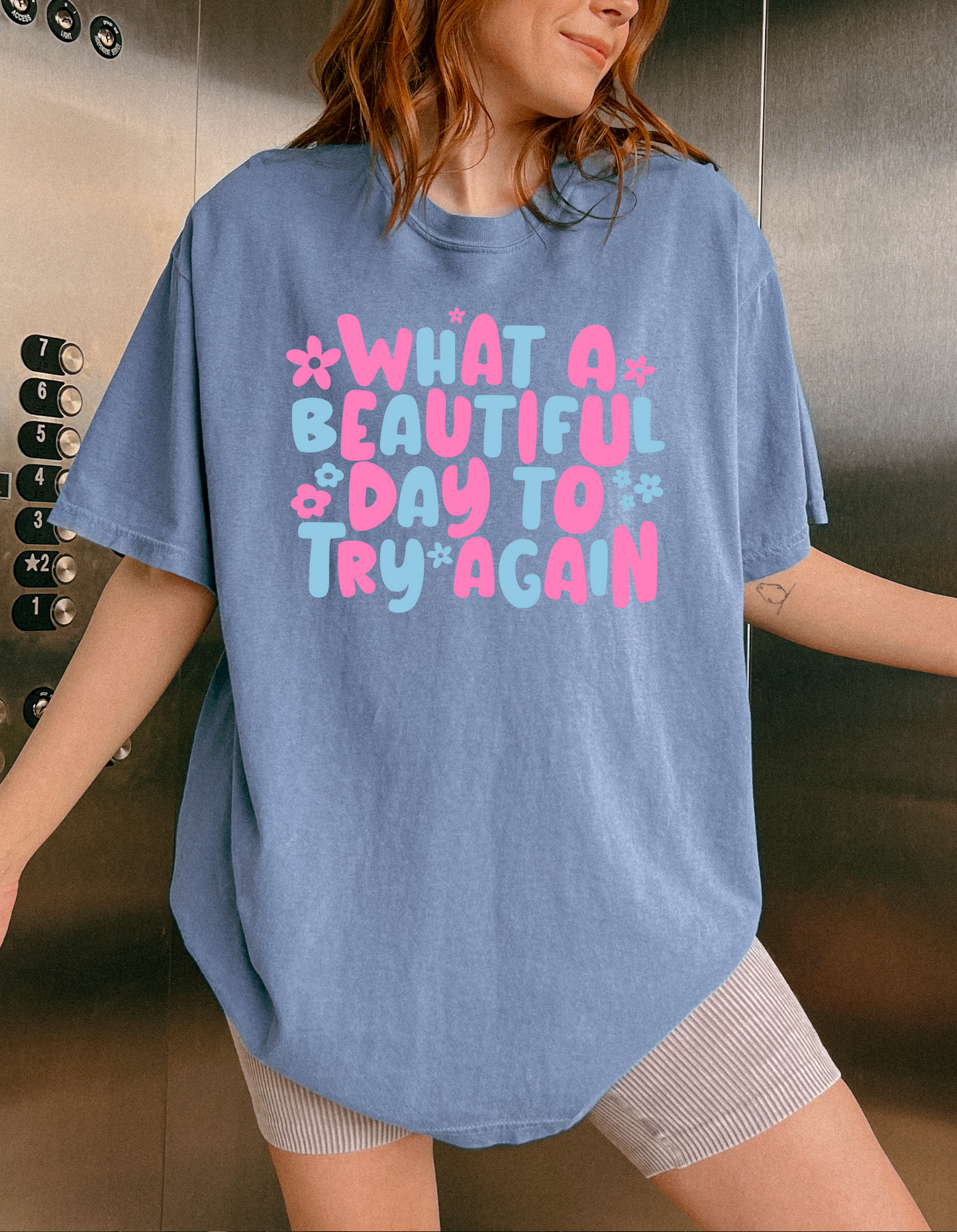 What a Beautiful to Try Again Comfort Colors Tee