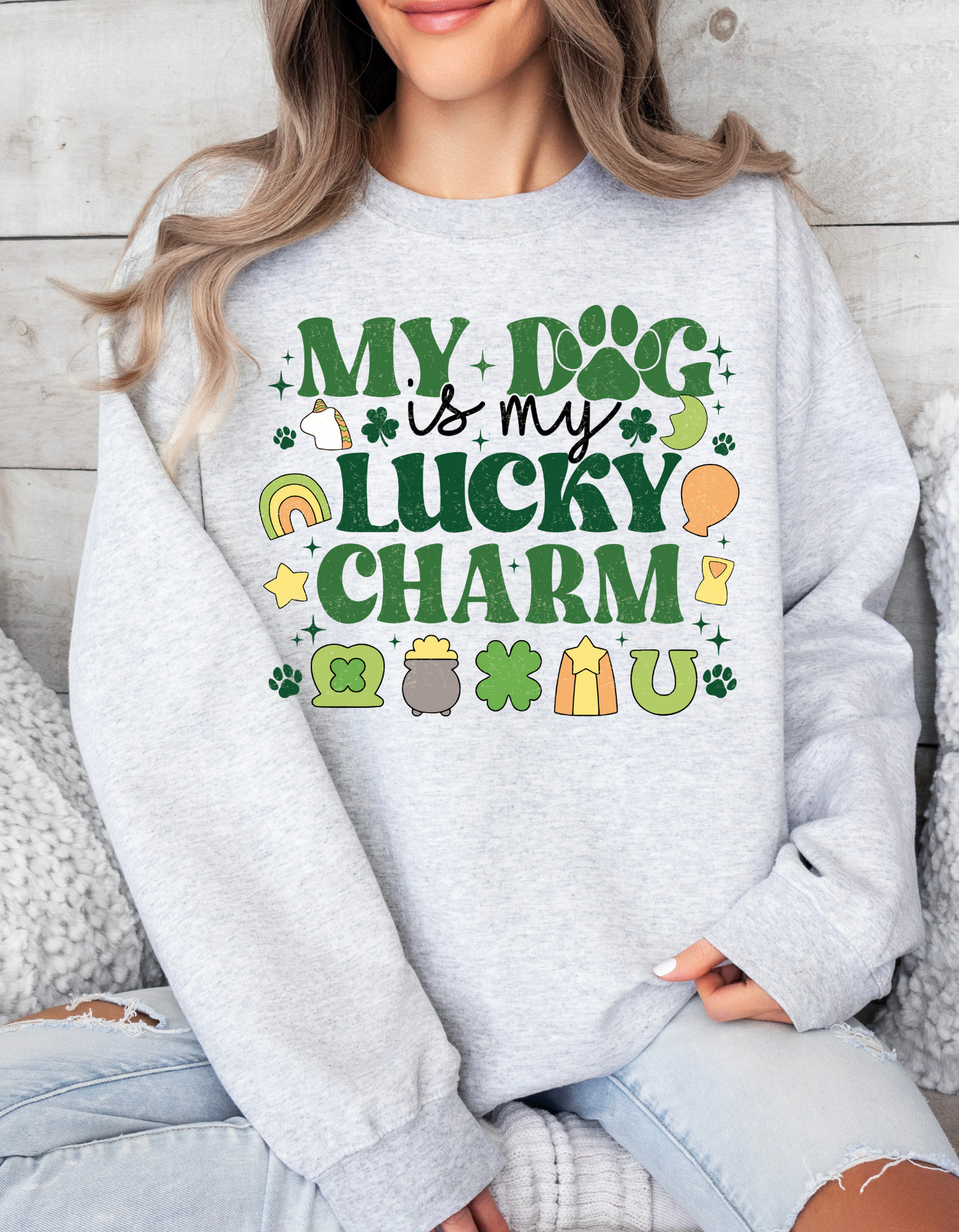 My Dog is my Lucky Charm Crew and Tee