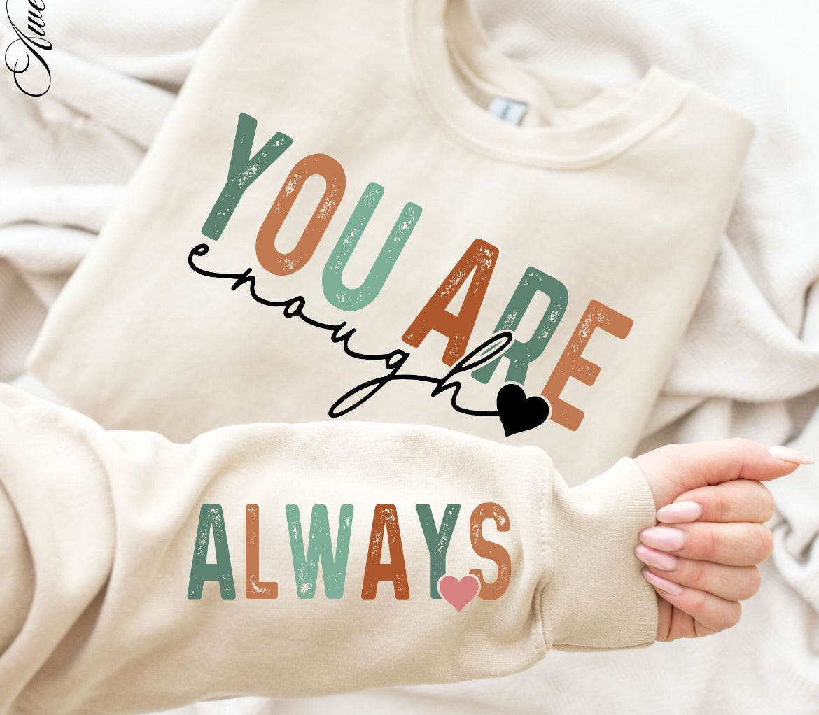 You Are Enough Crewneck