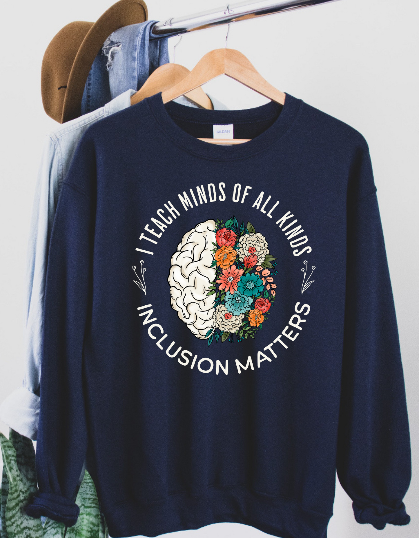 I Teach Minds of All Kinds Crewneck