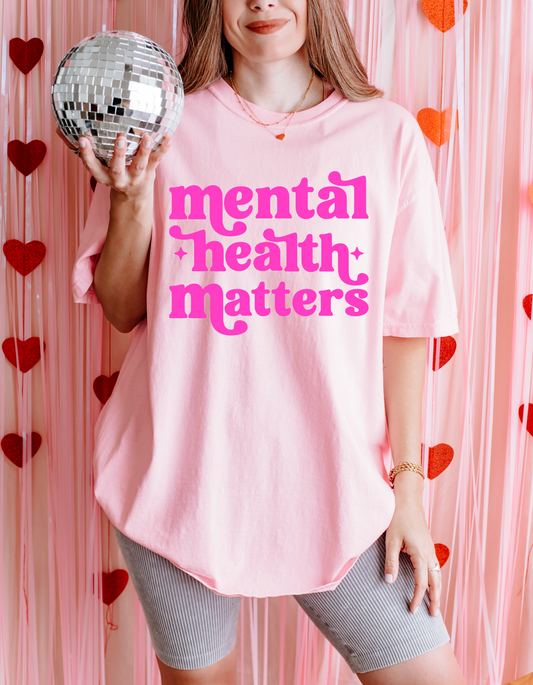 Mental Health Matters Comfort Colors
