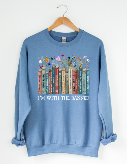 I'm With the Banned Flower Crewneck