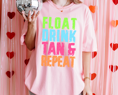 Float Drink Tan Repeat Tee