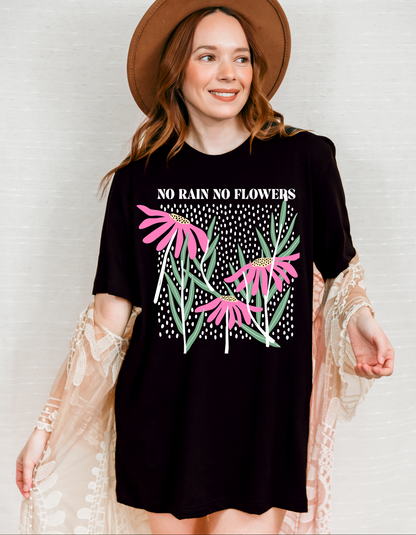 No Rain No Flowers Bella Tee