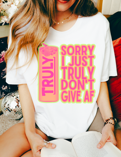 I Truly Don't Give AF