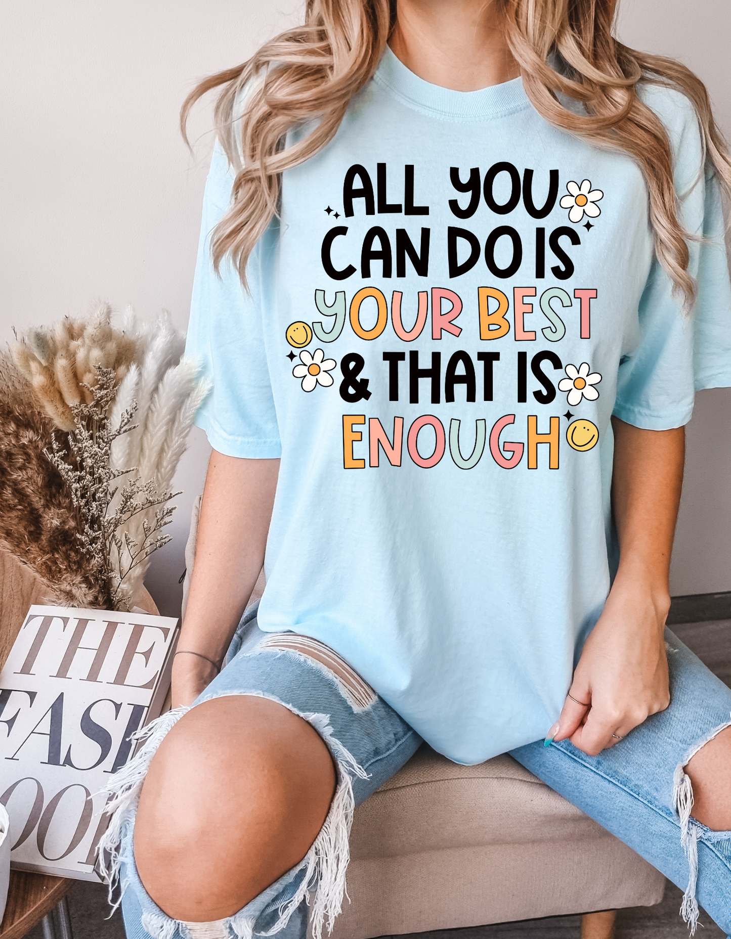 All You Can Do is Your Best Tee