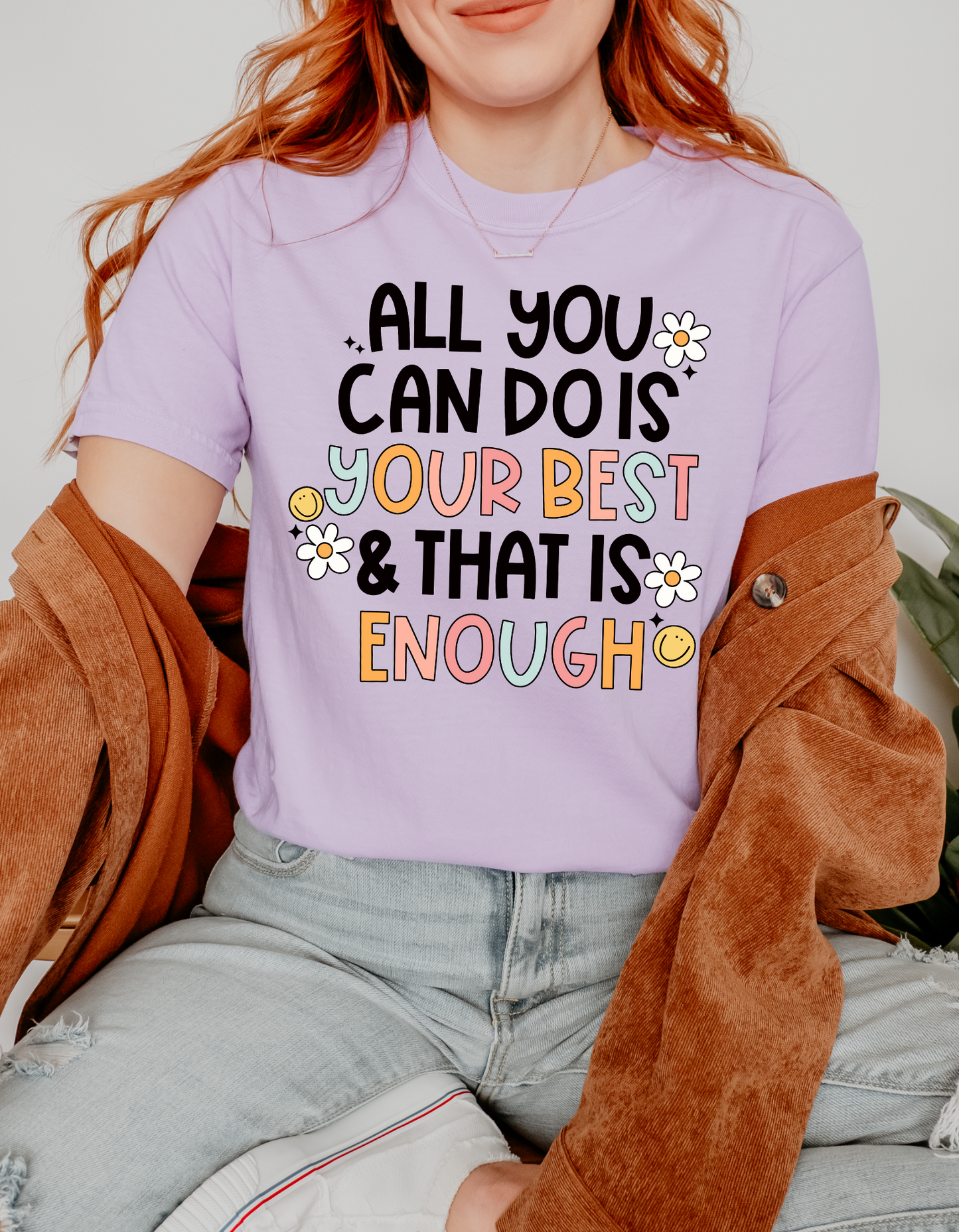 All You Can Do is Your Best Tee