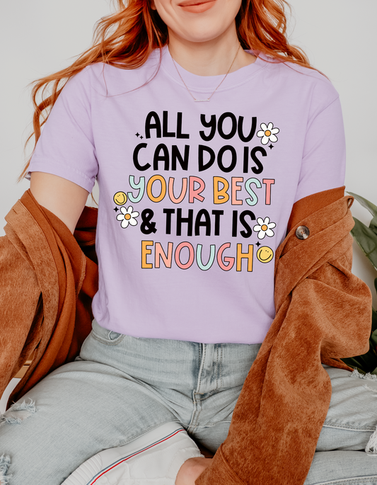 All You Can Do is Your Best Tee