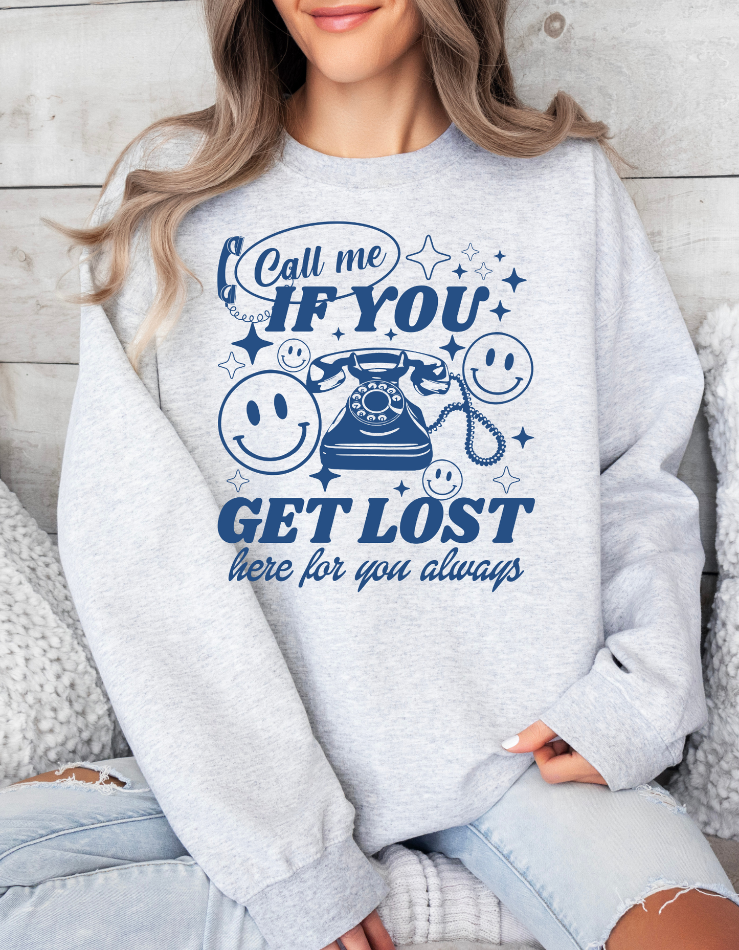 Call Me if You Get Lost Colored Crewnecks