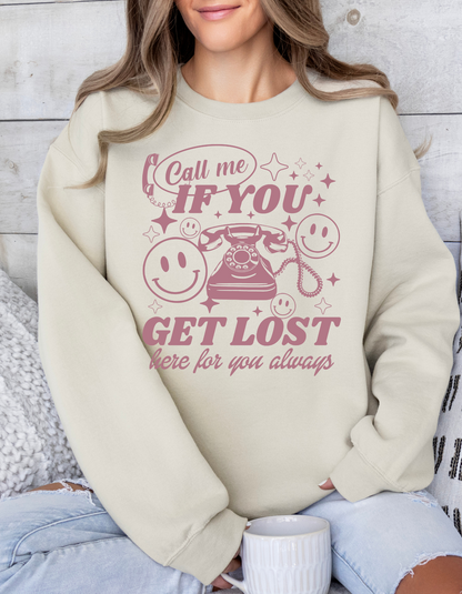 Call Me if You Get Lost Colored Crewnecks