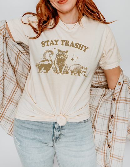 Stay Trashy Comfort Colors Tee