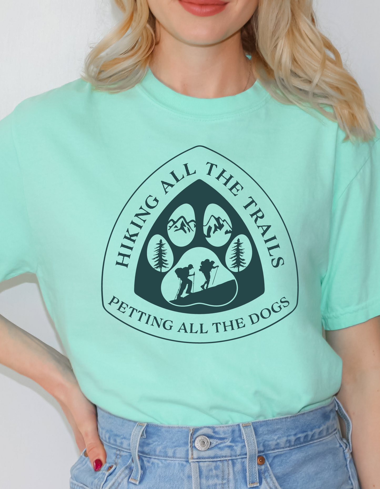 Hiking all. the Trails, Petting all the Dogs Tee