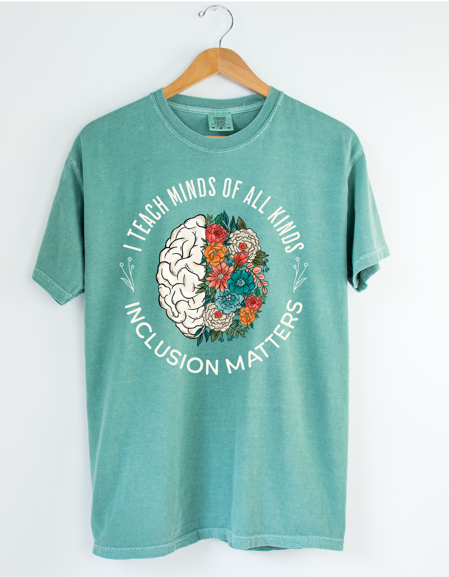 I Teach Minds of All Kinds Comfort Colors Tee