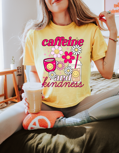 Caffeine and Kindness Tee