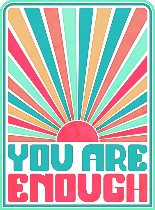 You Are Enough Sticker