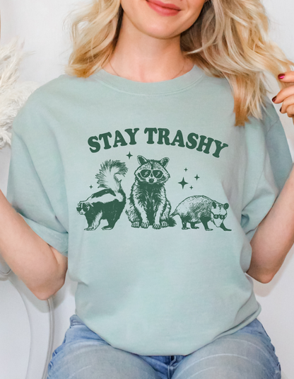 Stay Trashy Colored CC Tees