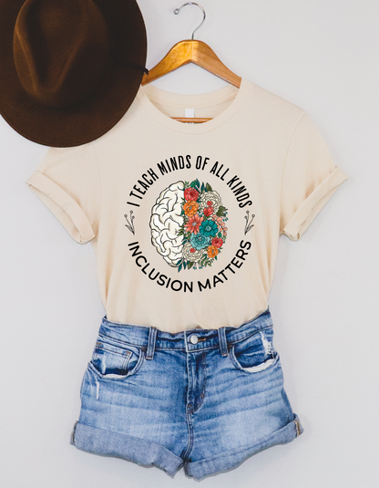 I Teach Minds of All Kinds Bella Canvas Tee