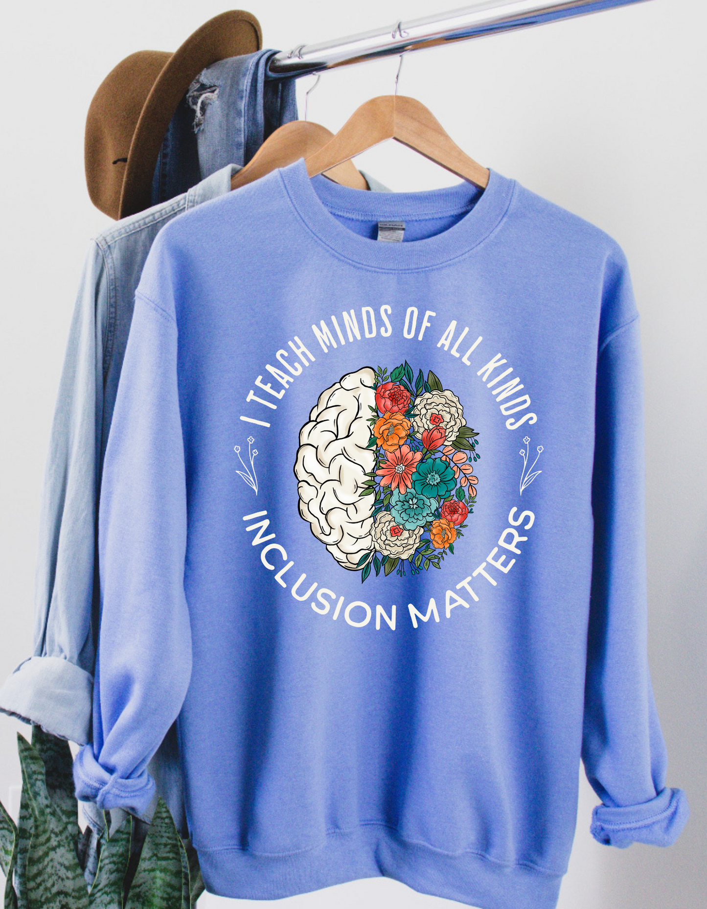 I Teach Minds of All Kinds Crewneck