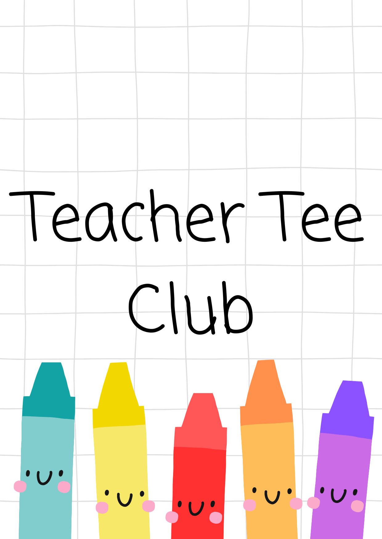 Teacher Tee Club