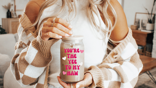 You're the Yee to my Haw Glass Cup