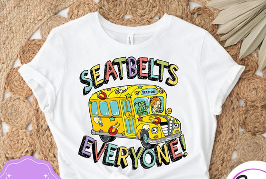 Seatbelts Everyone Tee