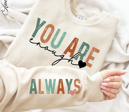 You Are Enough Crewneck