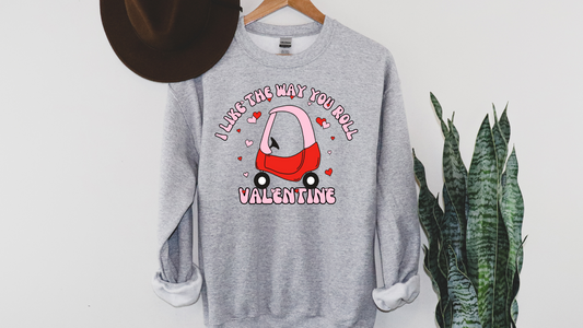 I Like the Way You Roll Crewneck
