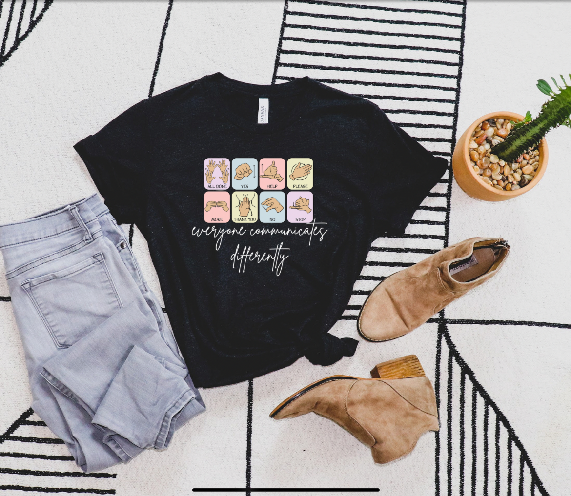 Everyone Communicates Differently Tee