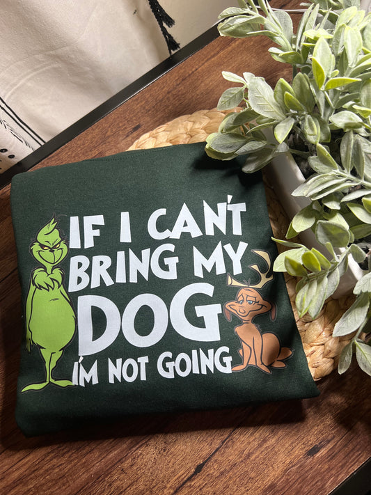 If I Can't Bring My Dog, I'm Not Going Design