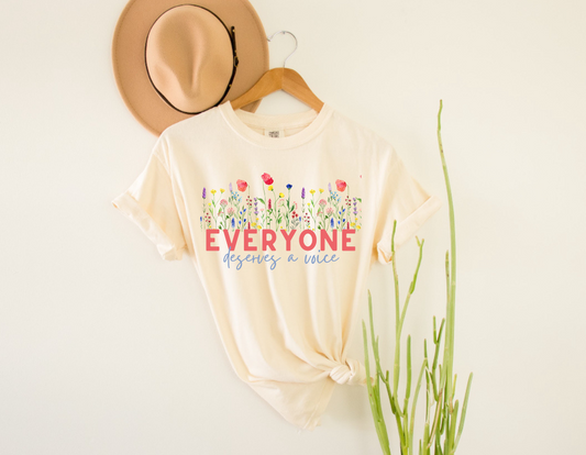 Everyone Deserves a Voice Ivory Comfort Colors