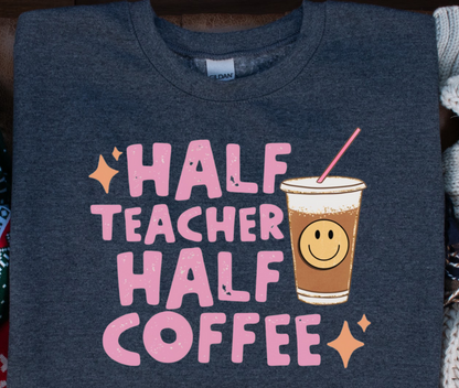 Half Teacher Half Coffee Crew