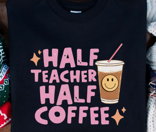 Half Teacher Half Coffee Crew