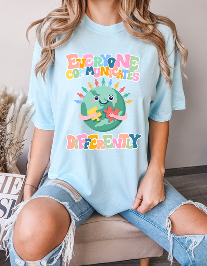 Everyone Communicates Differently Comfort Colors Tee