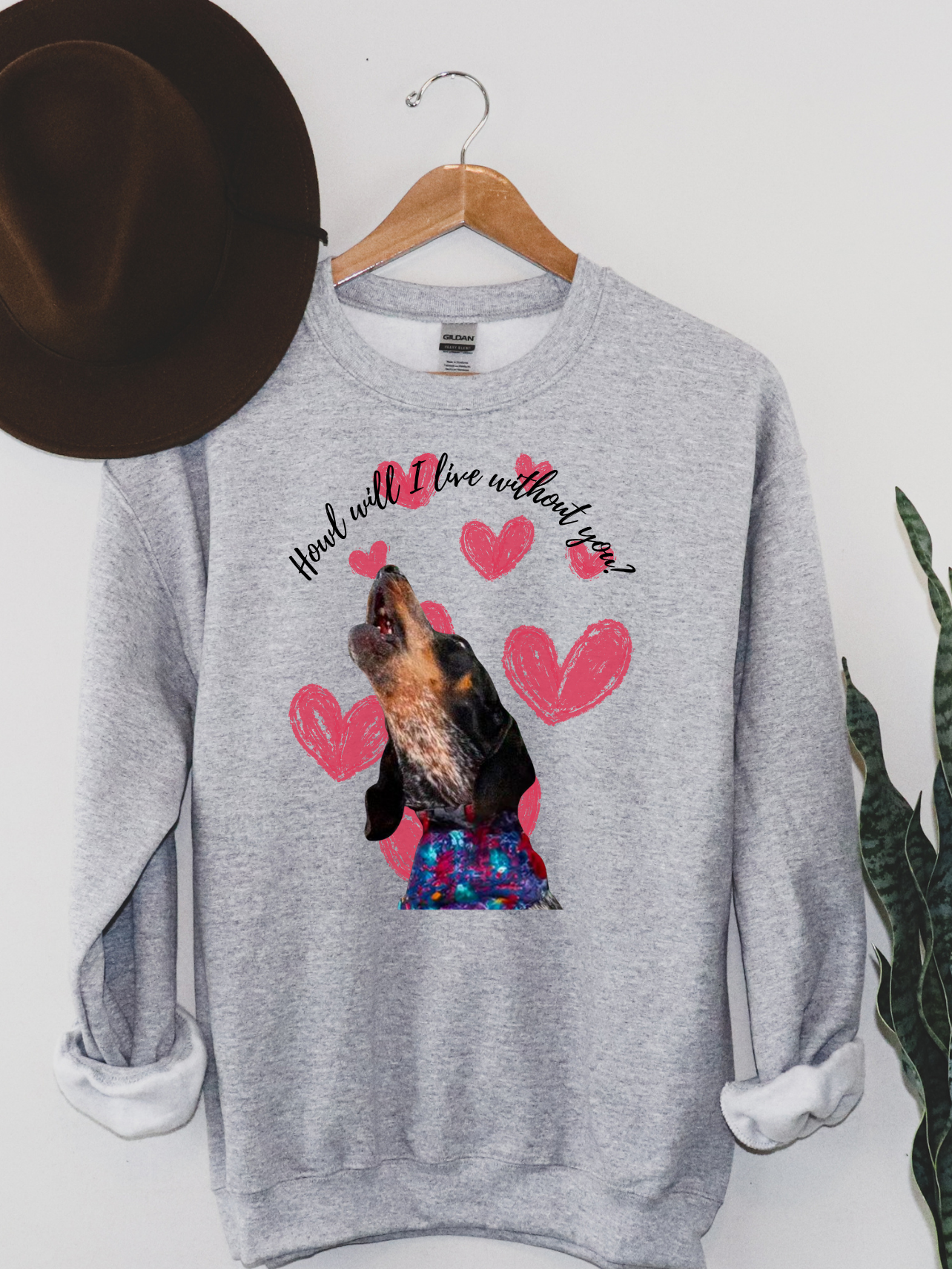 Howl Will I live Without You Valentine's Custom Design