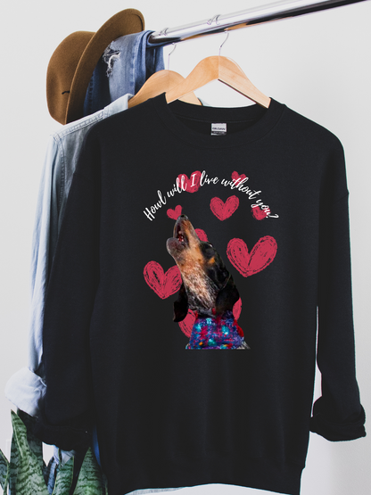 Howl Will I live Without You Valentine's Custom Design