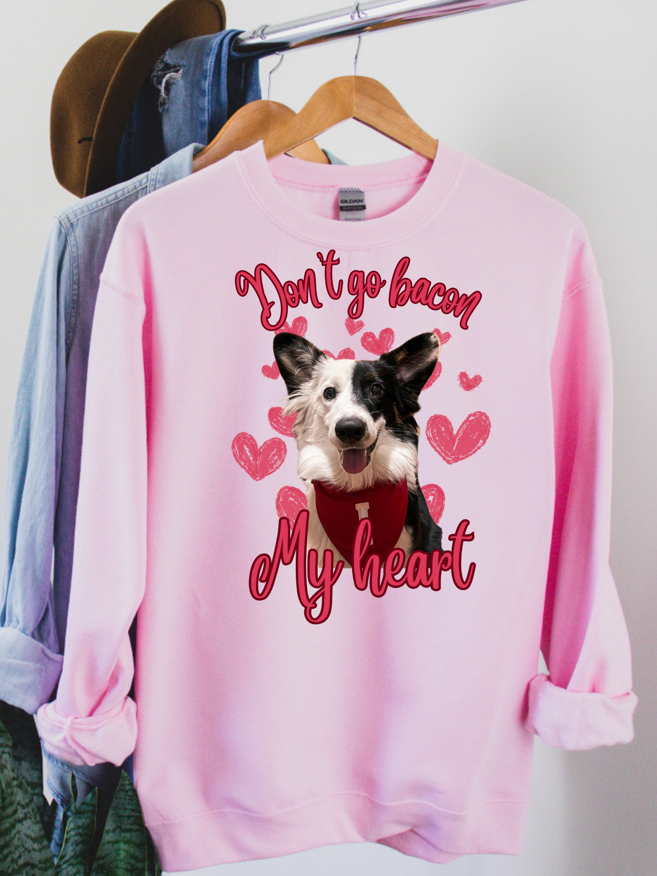 Don't Go Bacon My Heart Custom Design