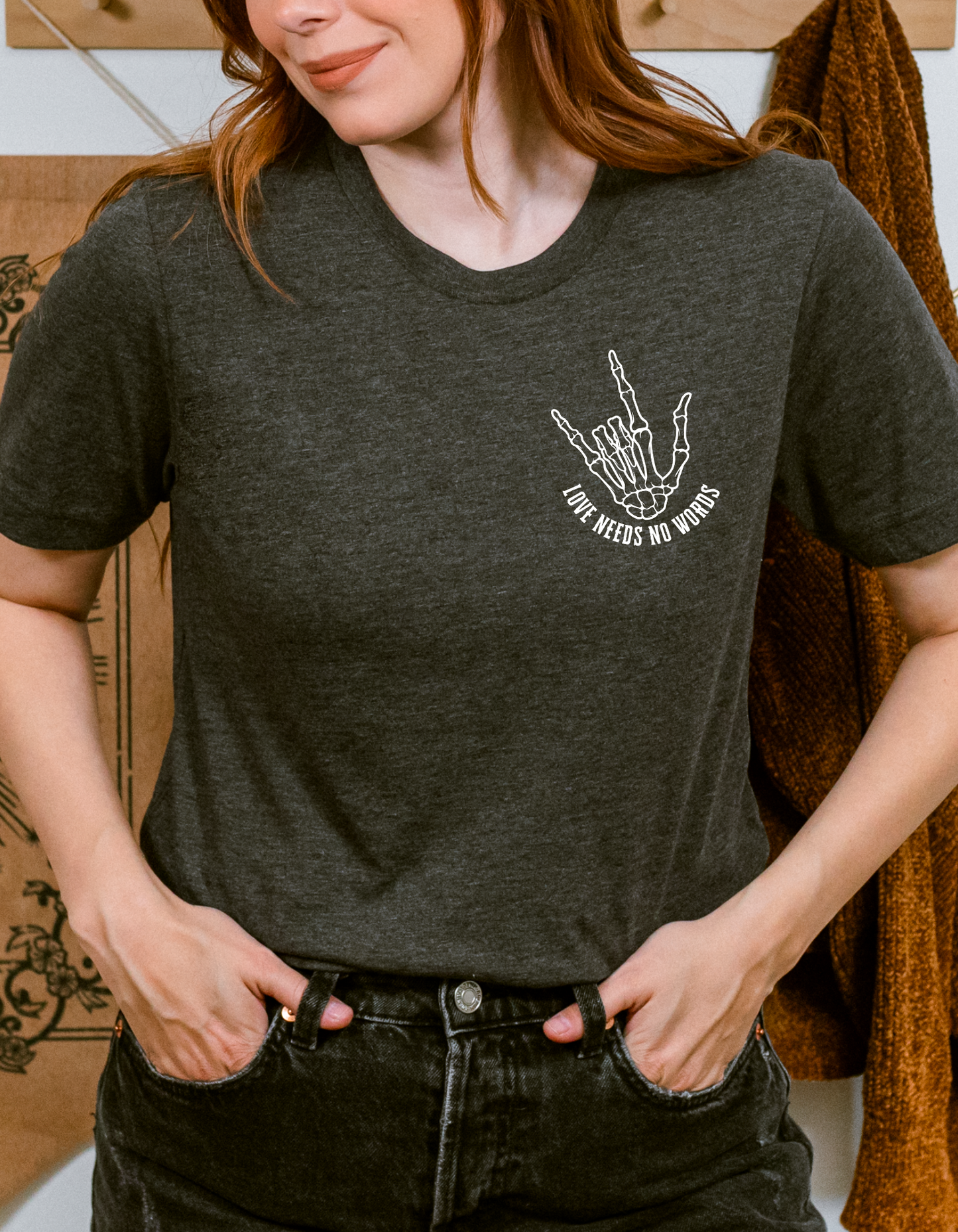 Love Needs No Words Bella Tee