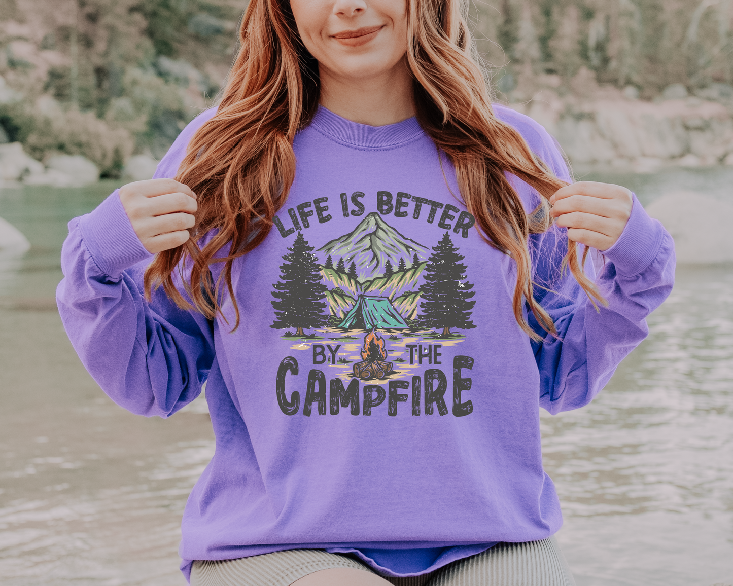 Life is Better by the Campfire Comfort Colors